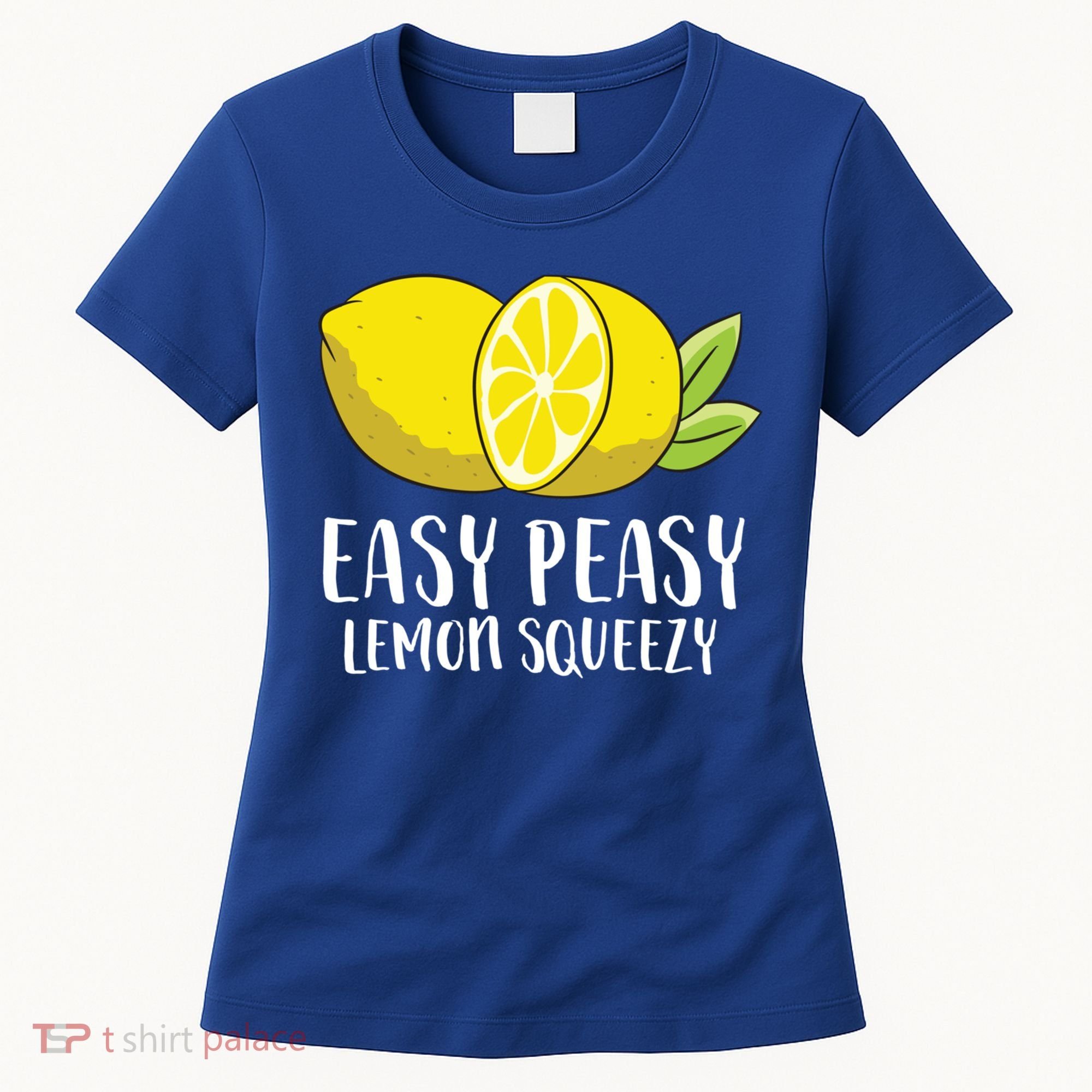 Easy Peasy Lemon Squeezy Lemonade Lemons Great Gift Women's T-Shirt