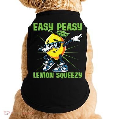 Easy Peasy Lemon Squeezy Lemon Stand Lemonade Crew Doggie Tank