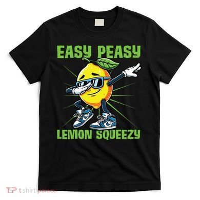 Easy Peasy Lemon Squeezy Lemon Stand Lemonade Crew T-Shirt