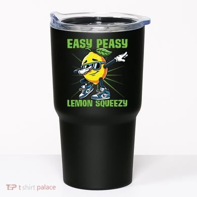 Easy Peasy Lemon Squeezy Lemon Stand Lemonade Crew Tumbler