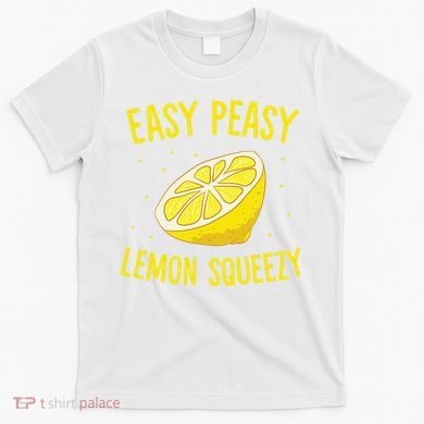Easy Peasy Lemon Squeezy Funny Lemons Summer Lemonade T-Shirt