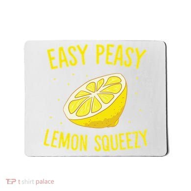 Easy Peasy Lemon Squeezy Funny Lemons Summer Lemonade Mousepad