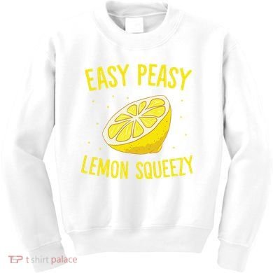 Easy Peasy Lemon Squeezy Funny Lemons Summer Lemonade Kids Sweatshirt