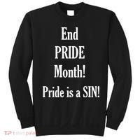End Pride Month Pride Is A SIN Sweatshirt thumb 0