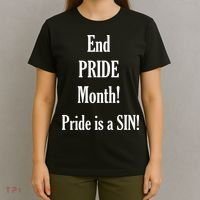 End Pride Month Pride Is A SIN T-Shirt thumb 4