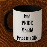 End Pride Month Pride Is A SIN Coffee Mug thumb 2