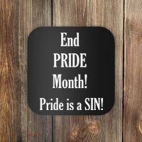 End Pride Month Pride Is A SIN Coaster thumb 0