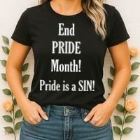 End Pride Month Pride Is A SIN Women's T-Shirt thumb 2