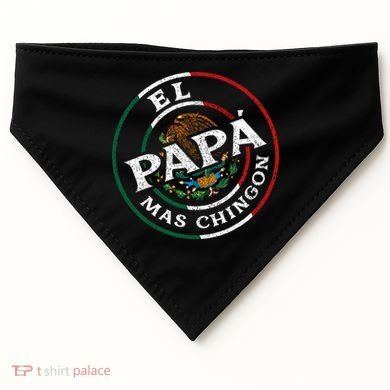 El Papa Mas Chingon Funny Mexican Dad Spanish USA-Made Doggie Bandana