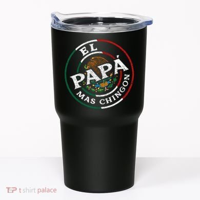 El Papa Mas Chingon Funny Mexican Dad Spanish Tumbler