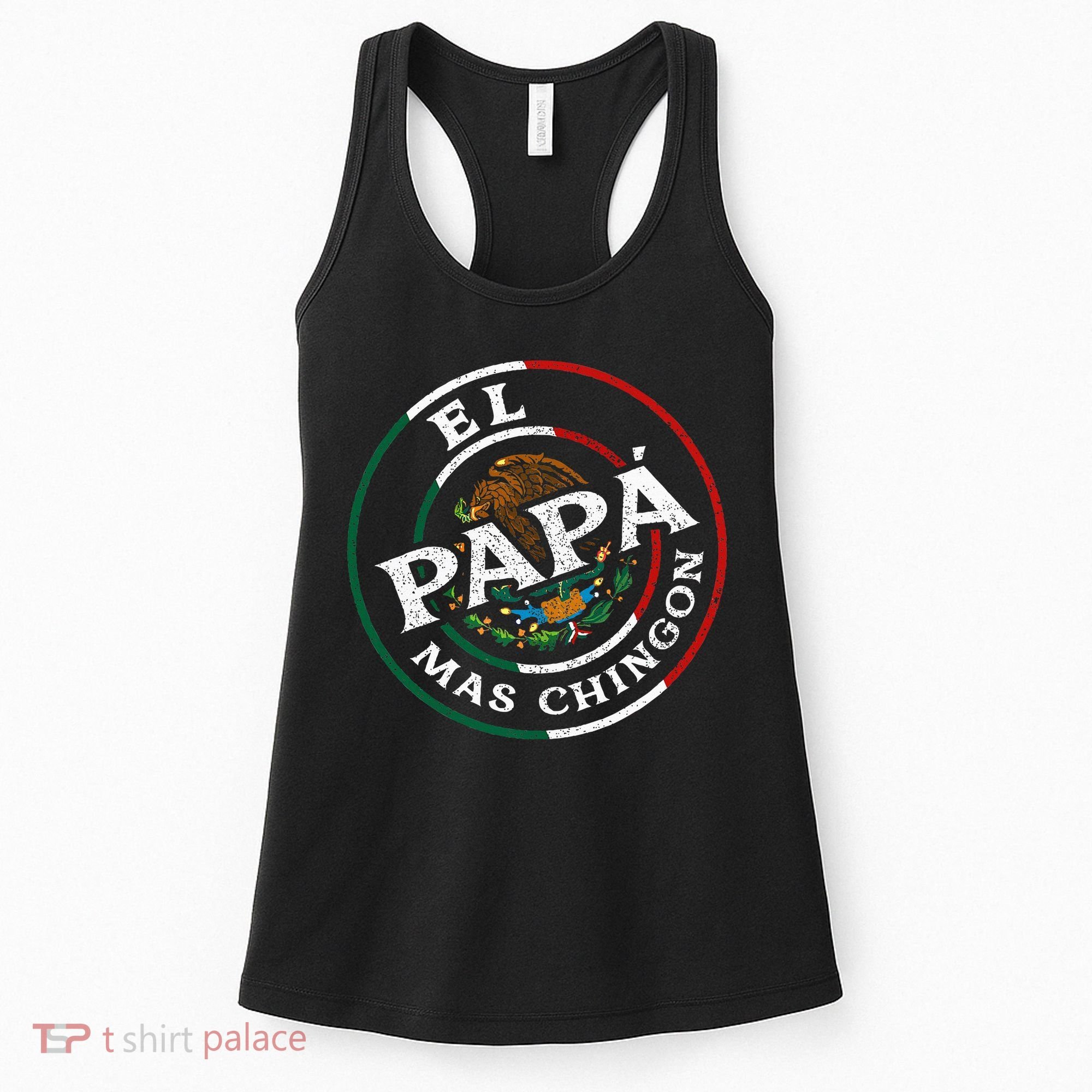 El Papa Mas Chingon Funny Mexican Dad Spanish Women's Tank Top