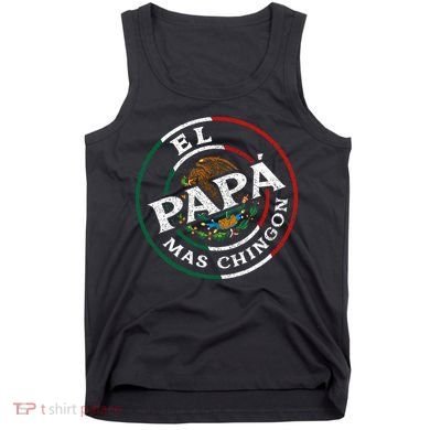 El Papa Mas Chingon Funny Mexican Dad Spanish Tank Top