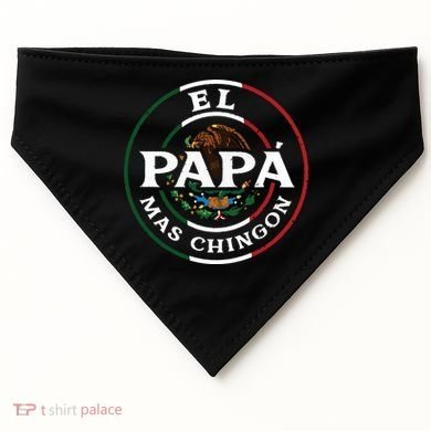 El Papa Mas Chingon For Mexican Dad USA-Made Doggie Bandana