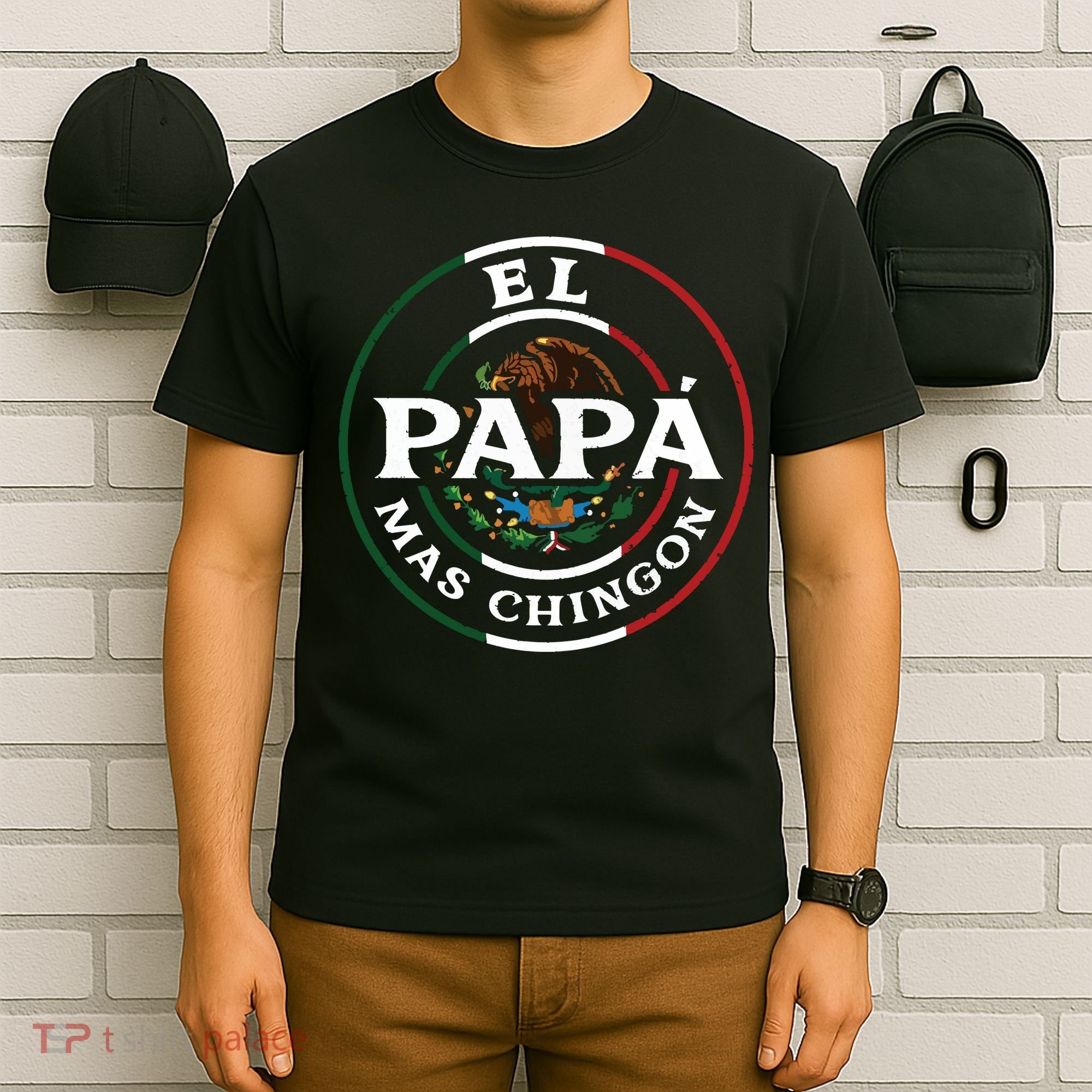 El Papa Mas Chingon For Mexican Dad T-Shirt