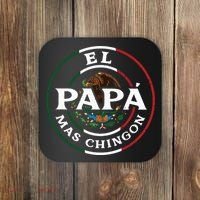 El Papa Mas Chingon For Mexican Dad Coaster thumb 0