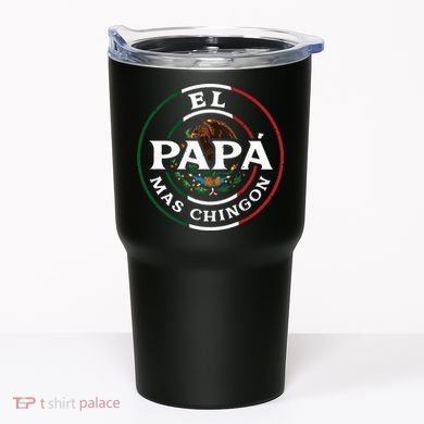 El Papa Mas Chingon For Mexican Dad Tumbler