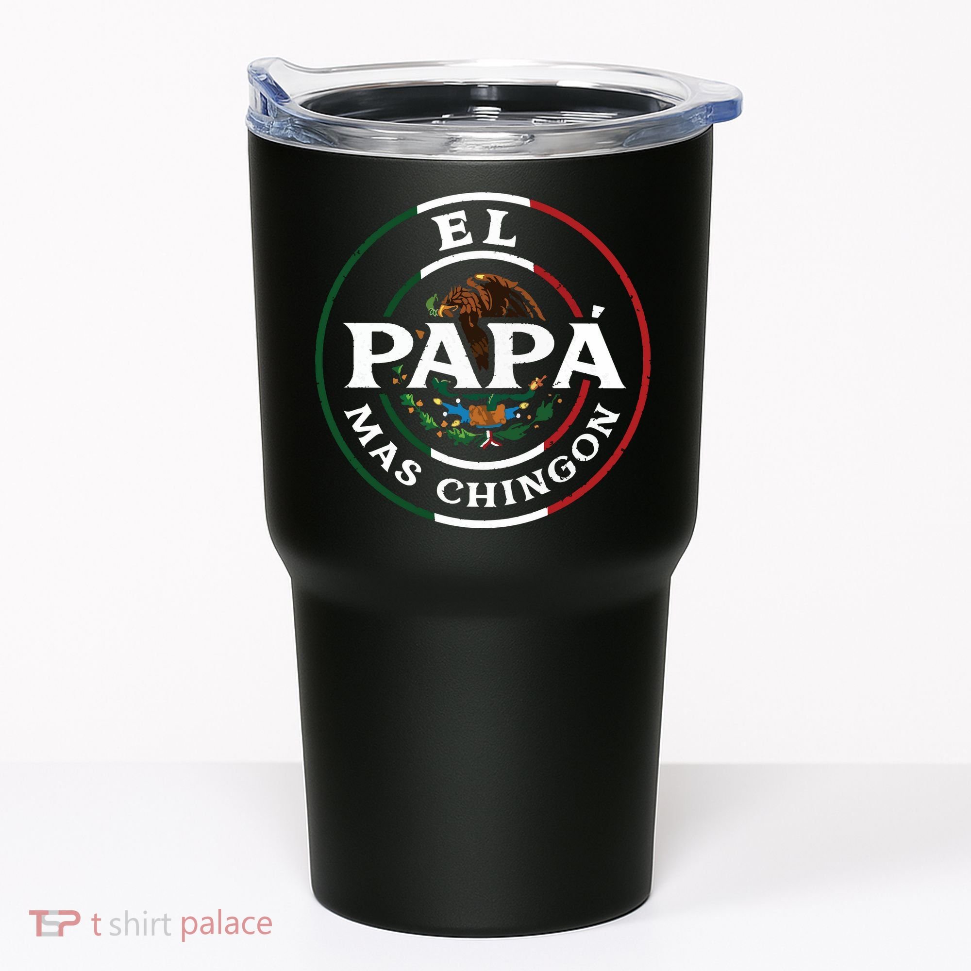 El Papa Mas Chingon For Mexican Dad Tumbler