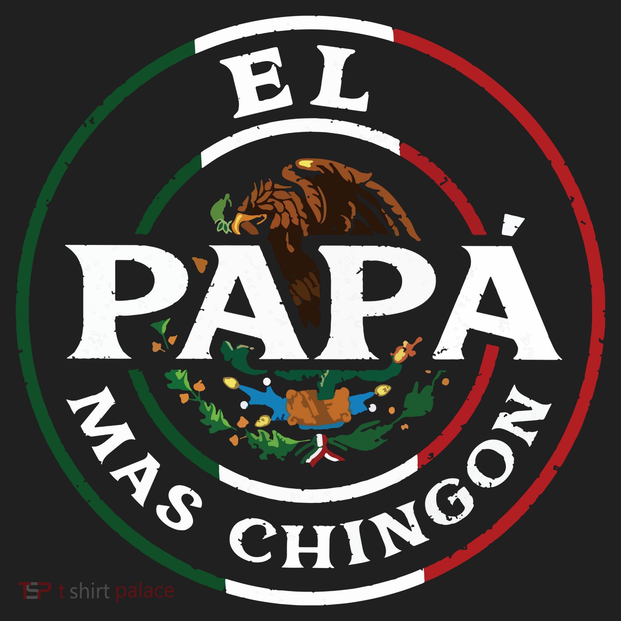 El Papa Mas Chingon For Mexican Dad Tumbler