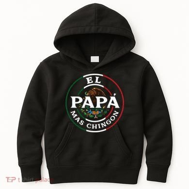El Papa Mas Chingon For Mexican Dad Kids Hoodie