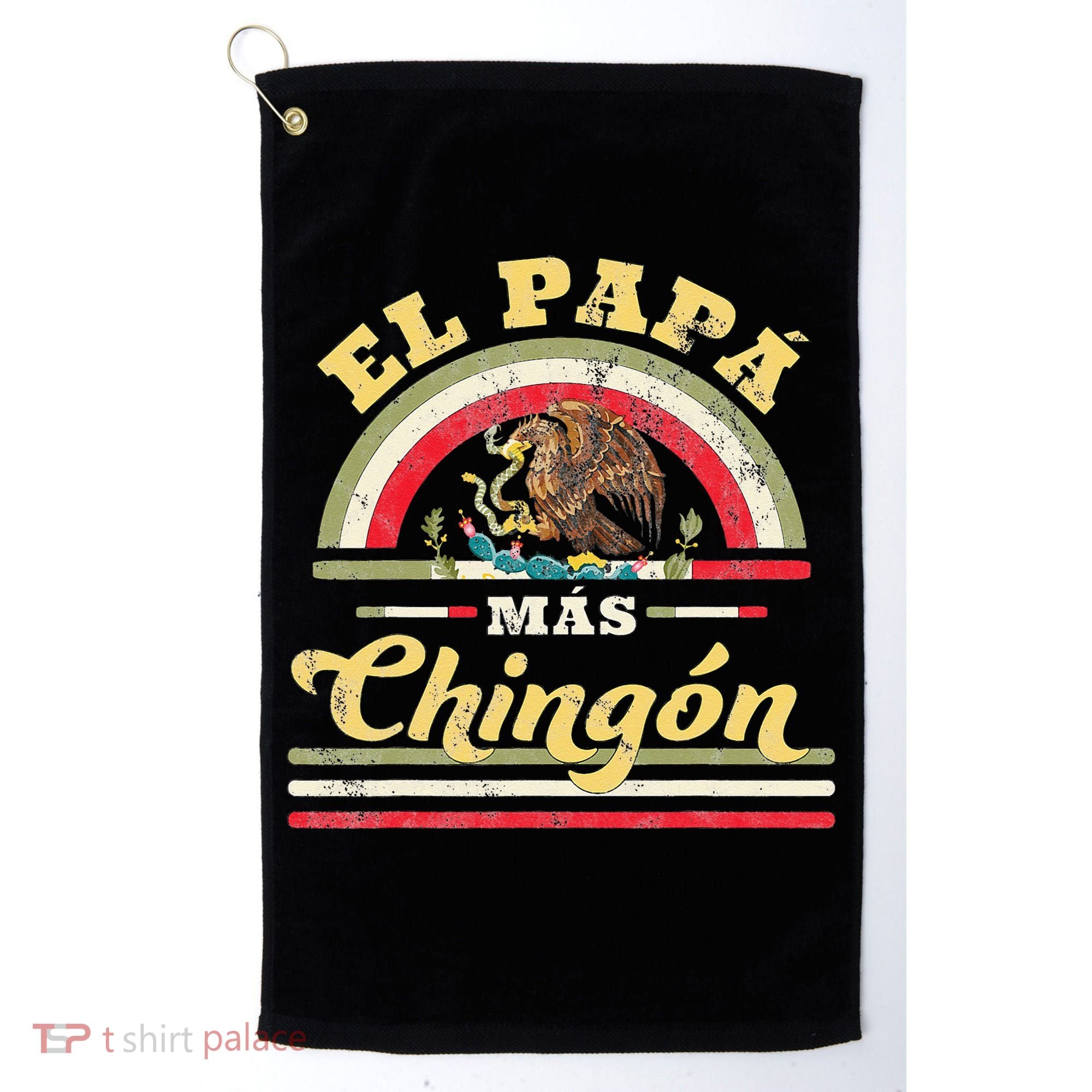 El Papa Mas Chingon Funny Mexican Flag Cool Dad Gift Regalo Golf Towel