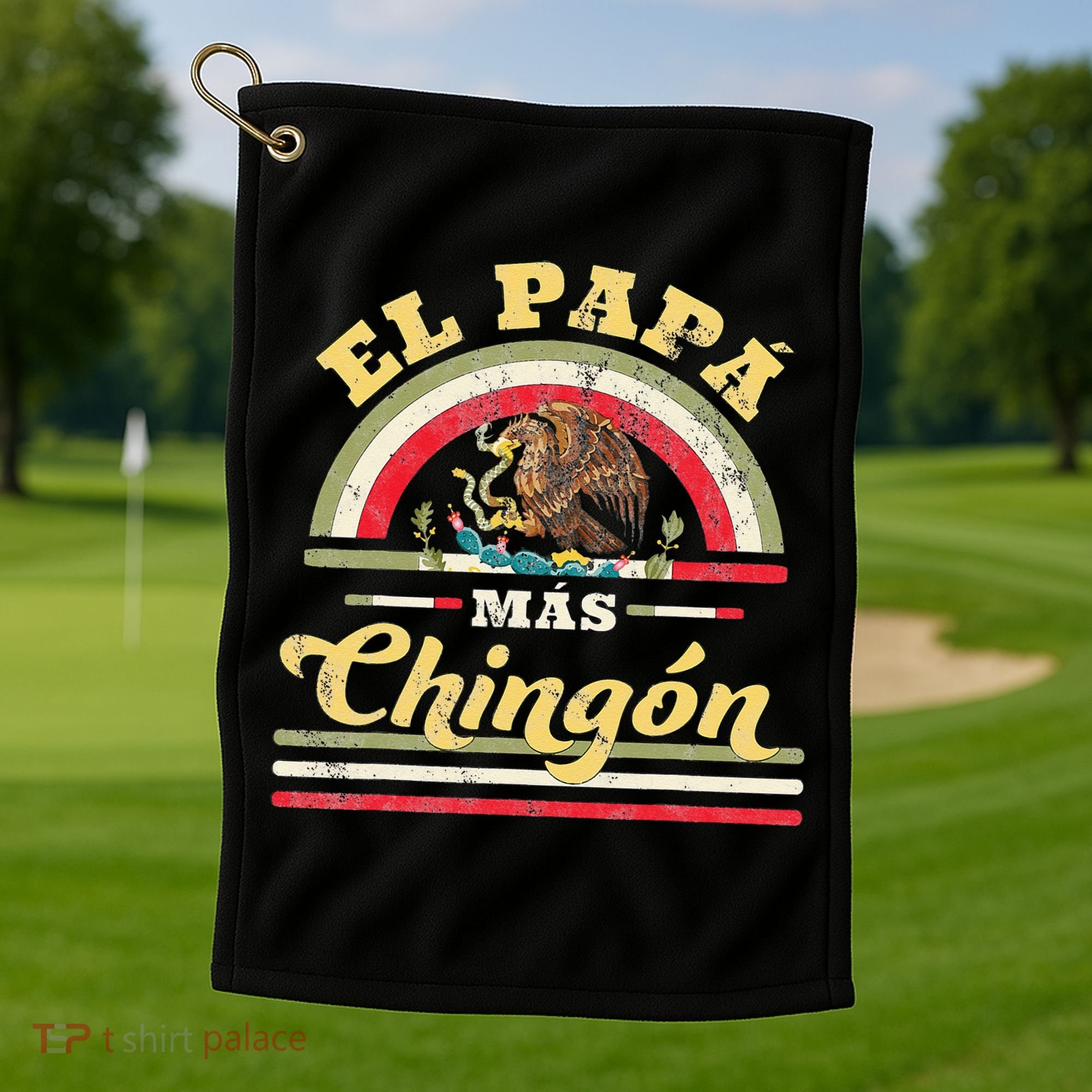 El Papa Mas Chingon Funny Mexican Flag Cool Dad Gift Regalo Golf Towel