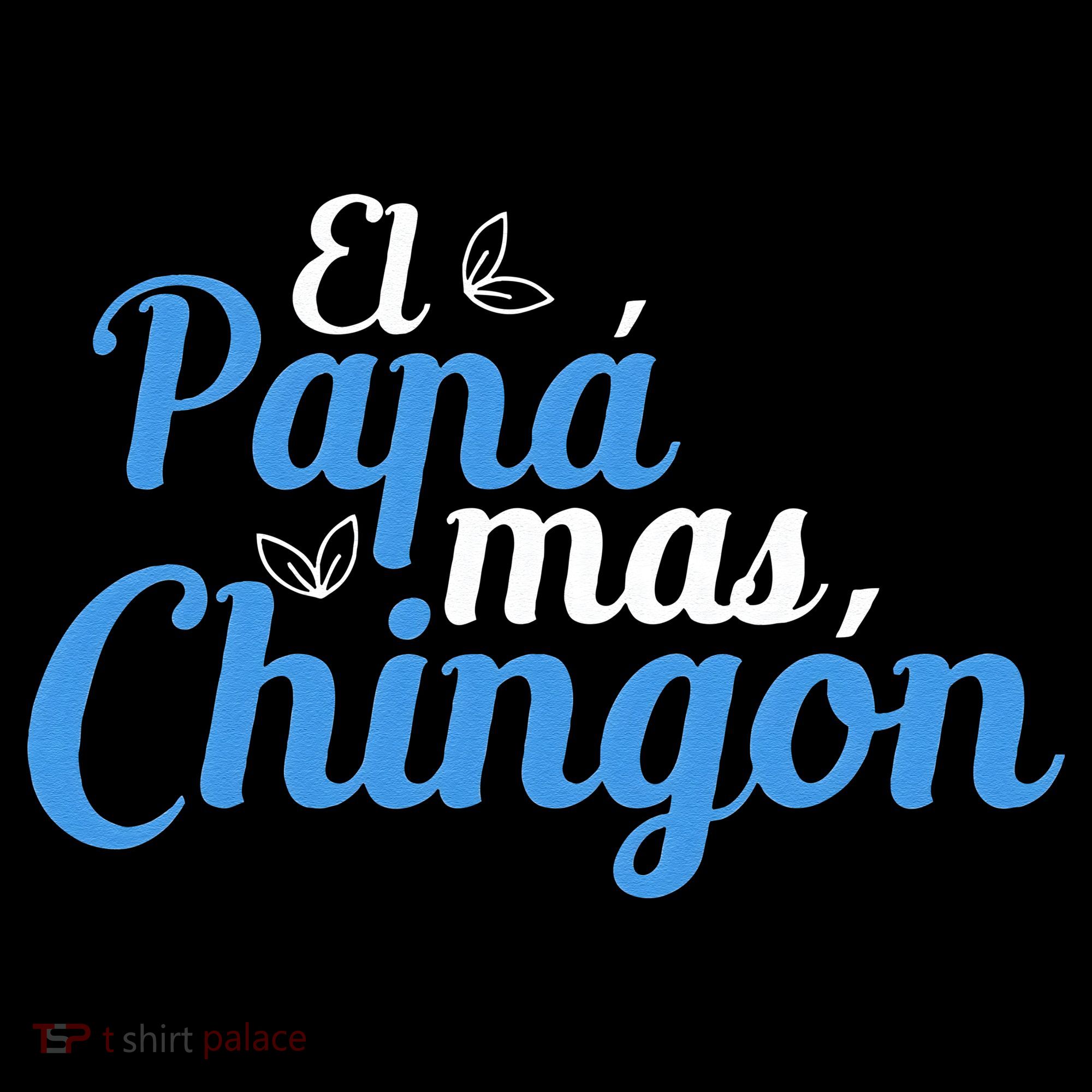 El Papa Mas Chingon Father Dad Fathers Day Coffee Mug