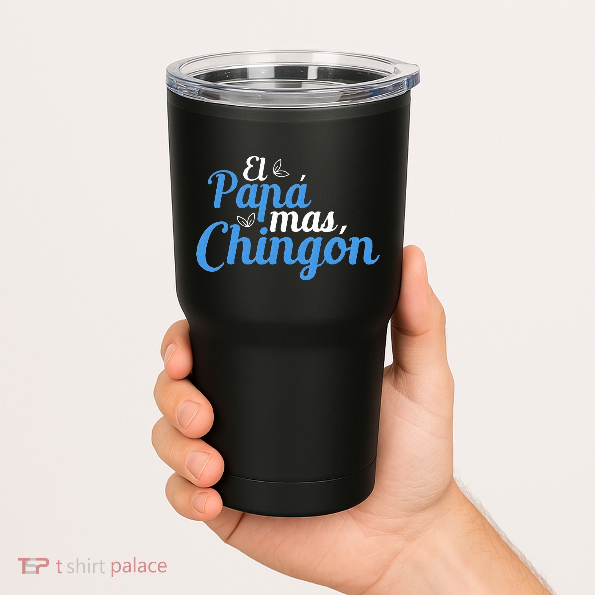 El Papa Mas Chingon Father Dad Fathers Day Tumbler