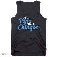 El Papa Mas Chingon Father Dad Fathers Day Tank Top thumb 0