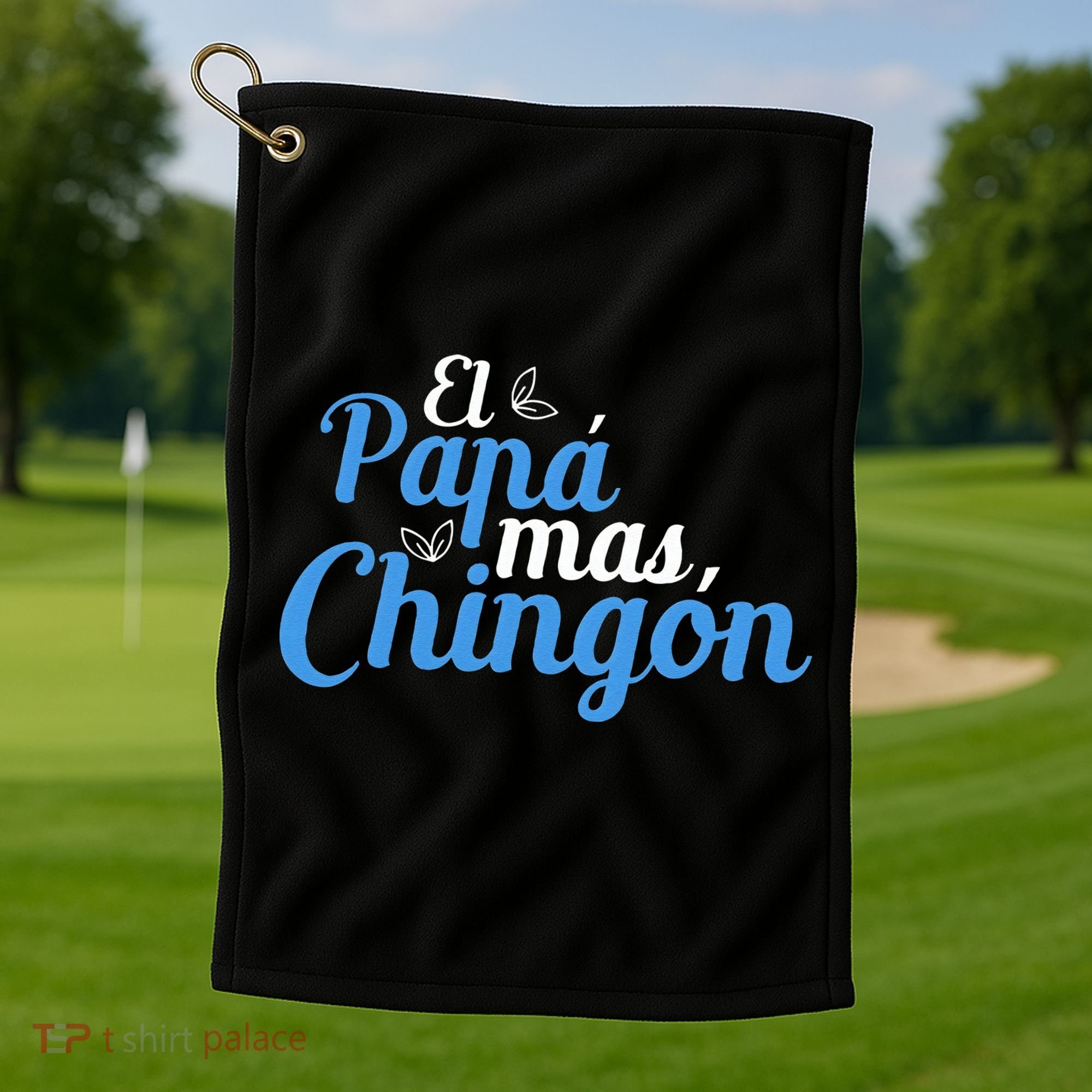 El Papa Mas Chingon Father Dad Fathers Day Golf Towel