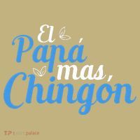 El Papa Mas Chingon Father Dad Fathers Day T-Shirt thumb 7
