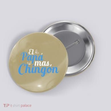 El Papa Mas Chingon Father Dad Fathers Day Button