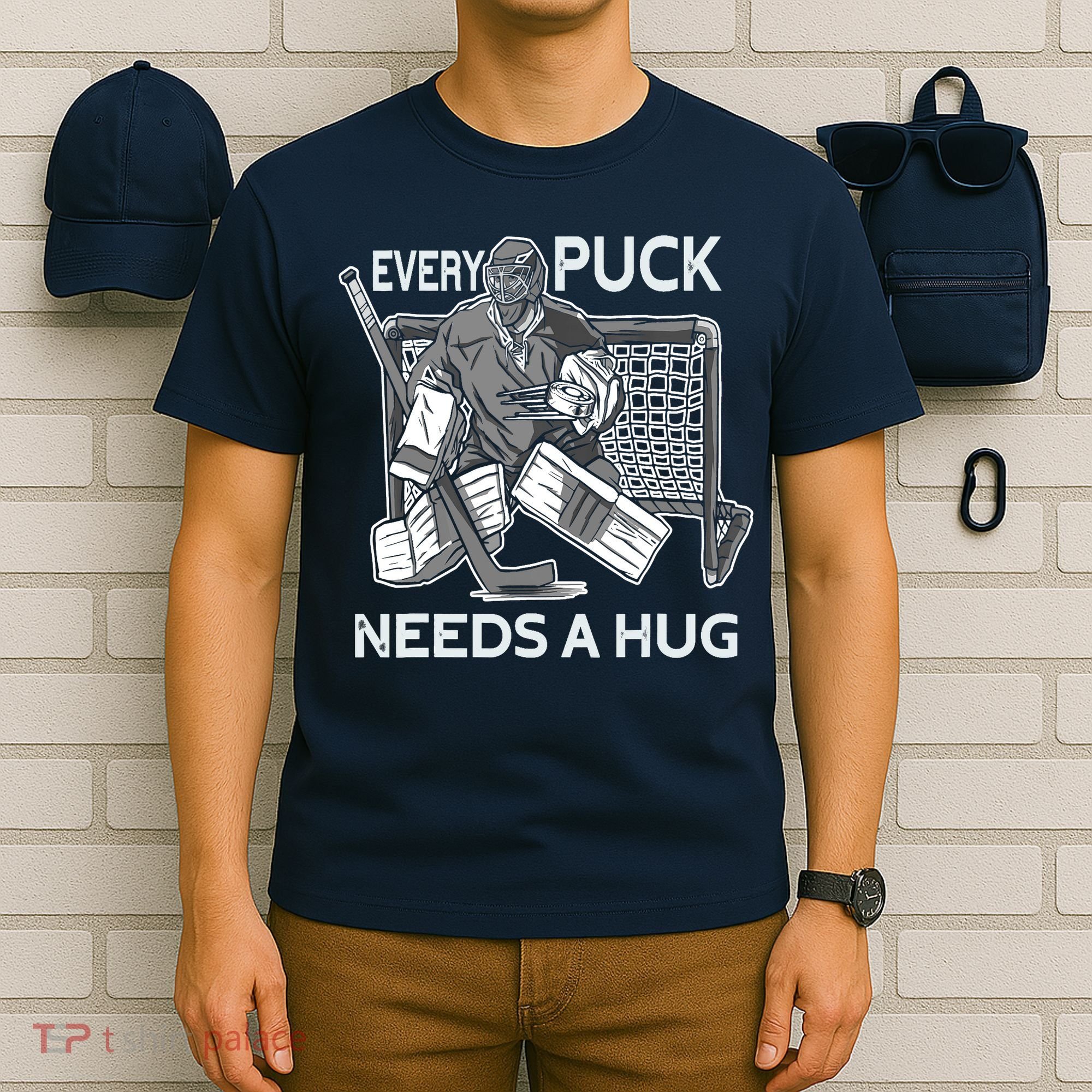 Every Puck Needs A Hug Ice Hockey Goalie Hockey Goalkeeper T-Shirt