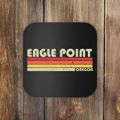 Eagle Point Or Oregon Funny City Home Roots Gift Retro 80s Coaster
