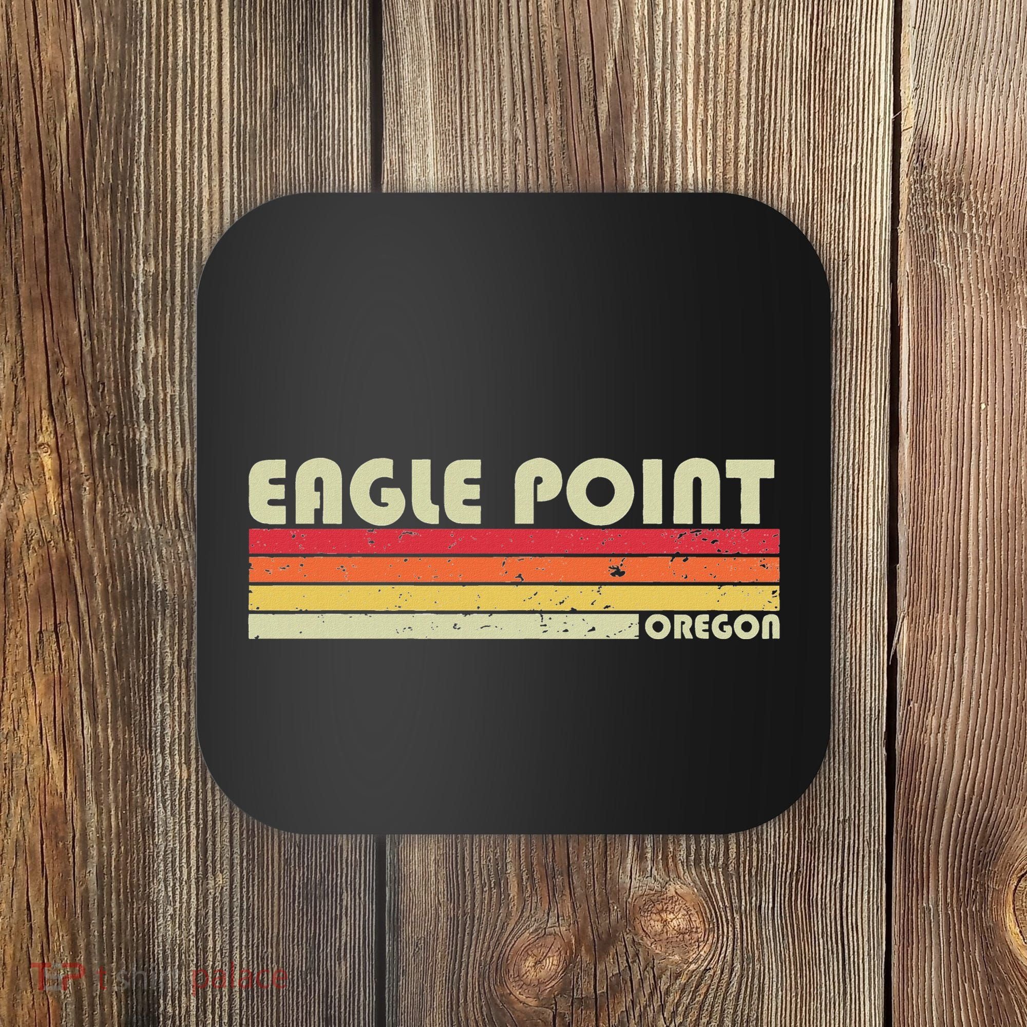 Eagle Point Or Oregon Funny City Home Roots Gift Retro 80s Coaster