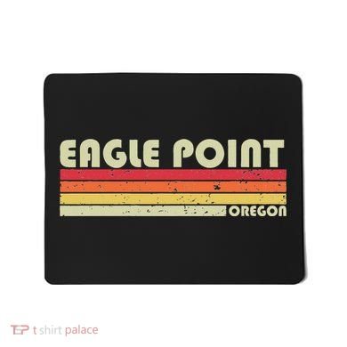 Eagle Point Or Oregon Funny City Home Roots Gift Retro 80s Mousepad