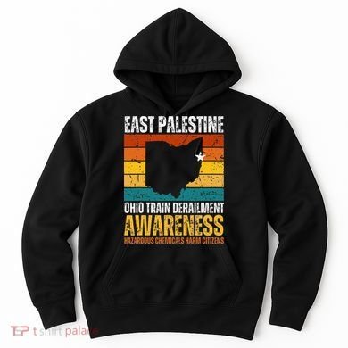 East Palestine Ohio Train Derailment Awareness Hoodie