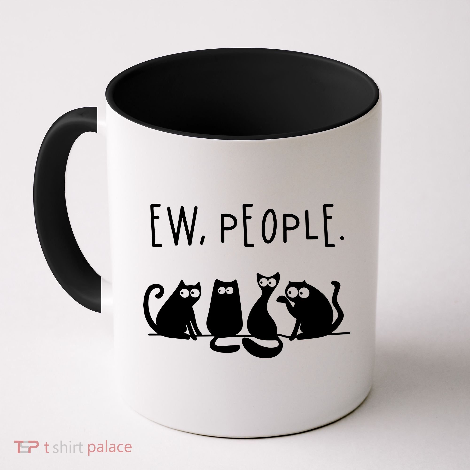Ew People Speak Black Cat Animals Mood Funnny Sad Cat Friend Coffee Mug