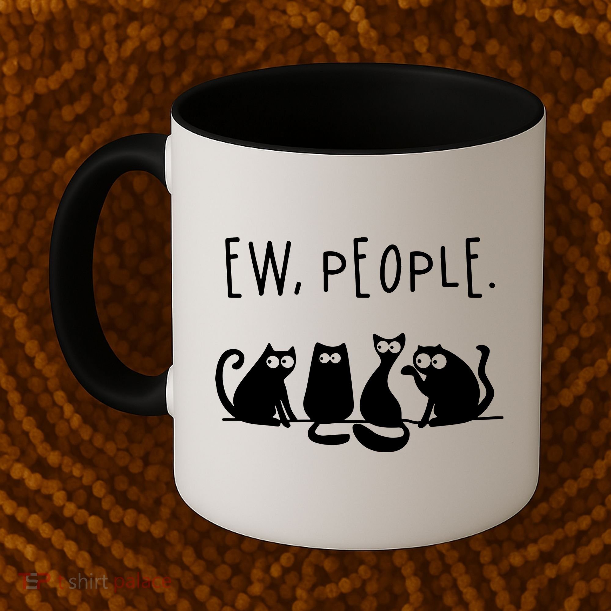 Ew People Speak Black Cat Animals Mood Funnny Sad Cat Friend Coffee Mug