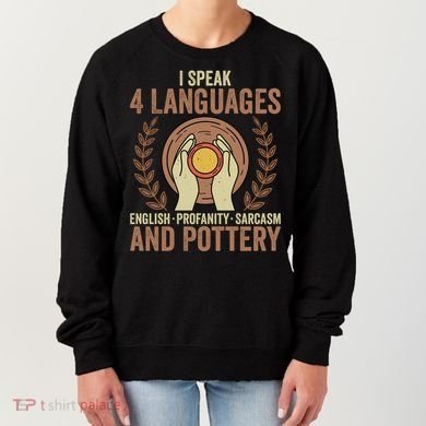 English Profanity Sarcasm And Pottery Women's Sweatshirt