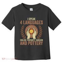 English Profanity Sarcasm And Pottery Toddler T-Shirt thumb 0