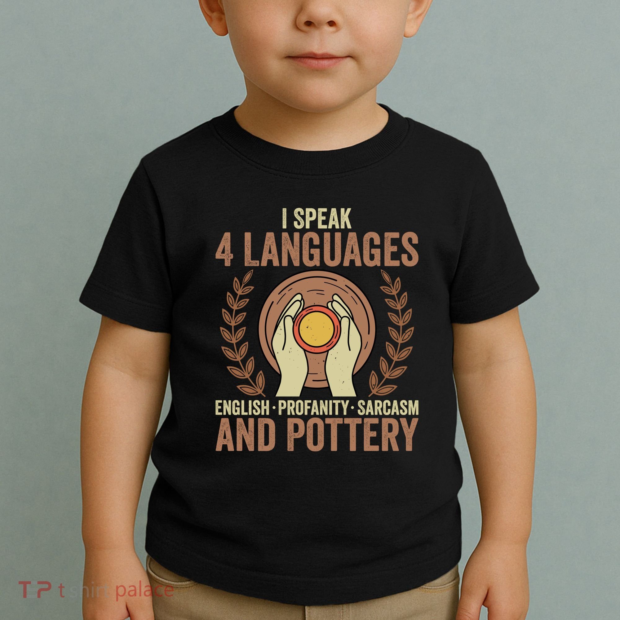 English Profanity Sarcasm And Pottery Toddler T-Shirt