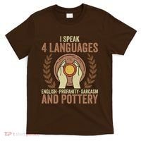 English Profanity Sarcasm And Pottery T-Shirt thumb 0