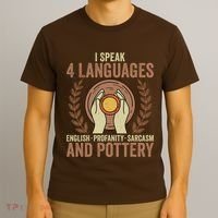 English Profanity Sarcasm And Pottery T-Shirt thumb 3