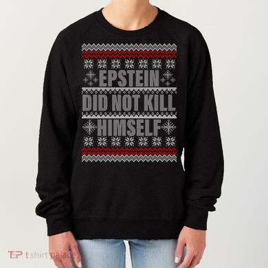 Epstein Did Not Kill Himself Ugly Christmas Sweater Women's Sweatshirt