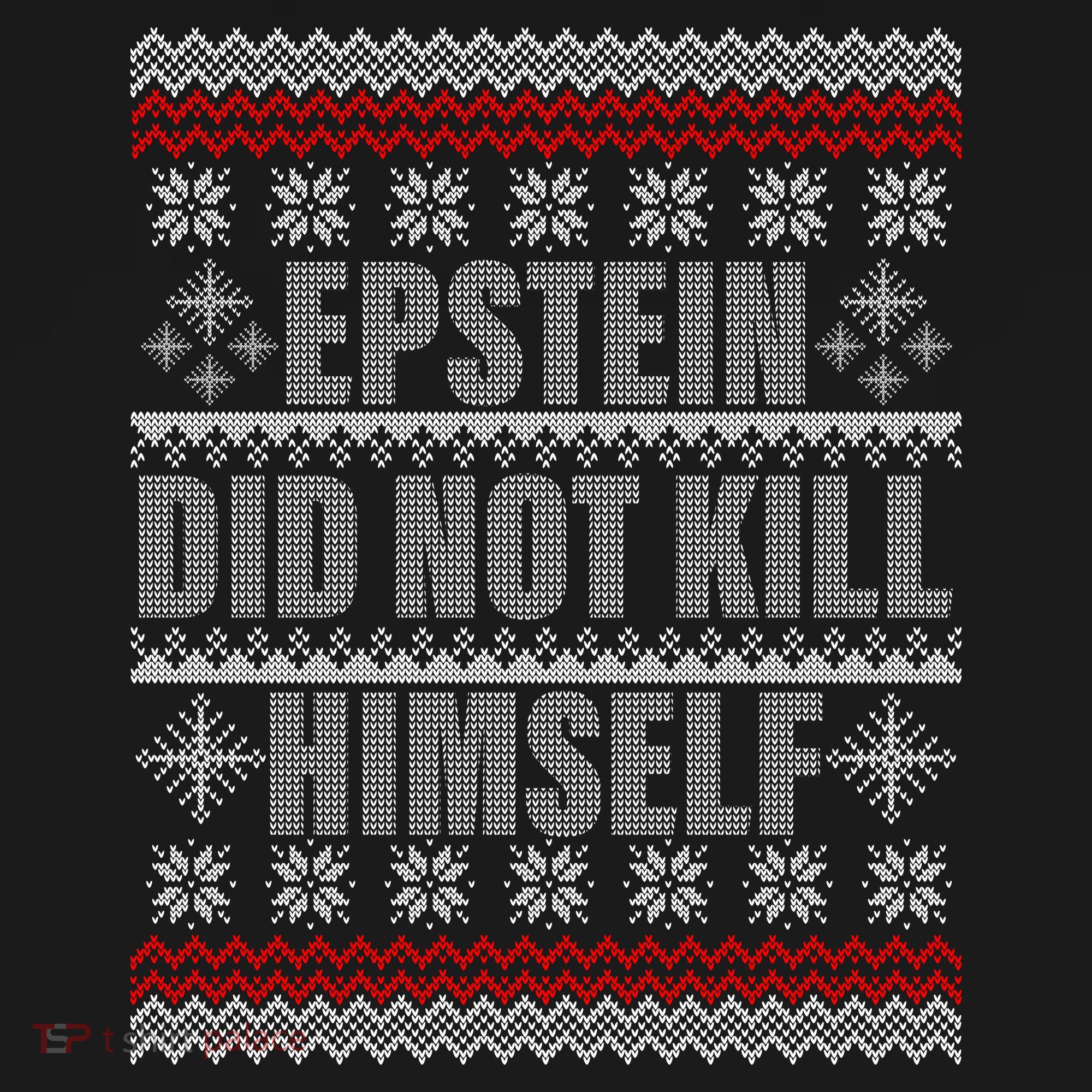 Epstein Did Not Kill Himself Ugly Christmas Sweater USA-Made Doggie Bandana