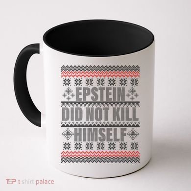 Epstein Did Not Kill Himself Ugly Christmas Sweater Coffee Mug