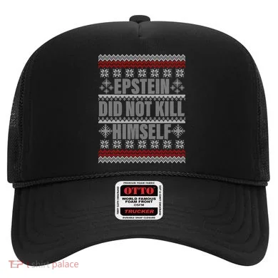 Epstein Did Not Kill Himself Ugly Christmas Sweater Hat