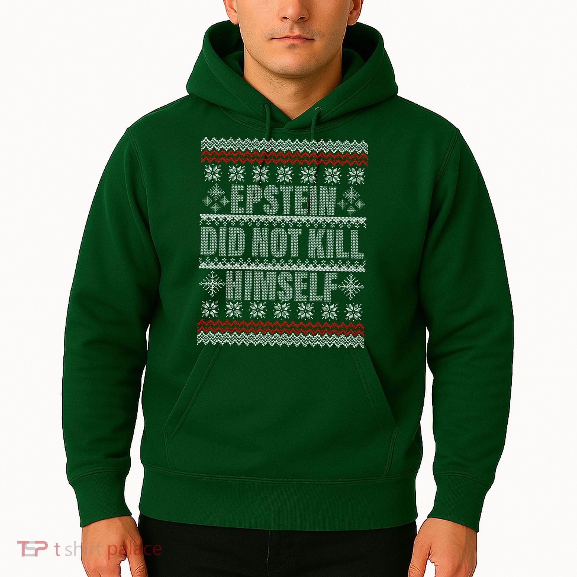 Epstein Did Not Kill Himself Ugly Christmas Sweater Hoodie