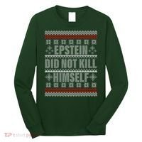 Epstein Did Not Kill Himself Ugly Christmas Sweater Long Sleeve Shirt thumb 0
