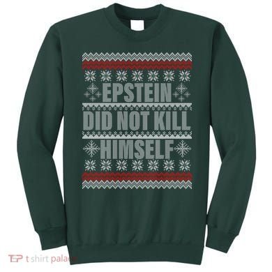 Epstein Did Not Kill Himself Ugly Christmas Sweater Sweatshirt